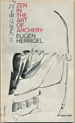 Item #50972 Zen in the Art of Archery. R. F. C. Hull., Daisetz T. Suzuki