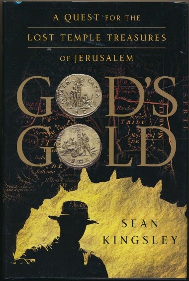 Item #51035 God's Gold: A Quest for the Lost Temple Treasures of Jerusalem. Sean KINGSLEY.