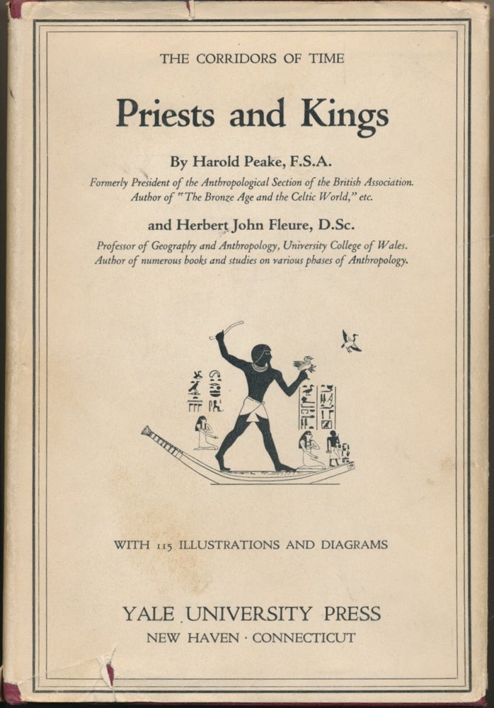 Item #51113 Priests and Kings ( The Corridors of Time, Vol. IV ). Harold PEAKE, Herbert John FLEURE.