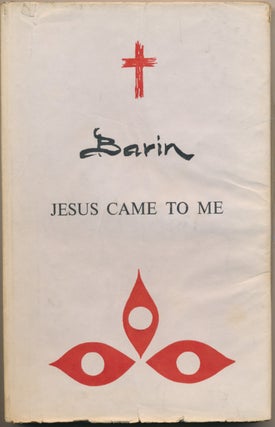 Item #51203 Jesus Came to Me. BARIN