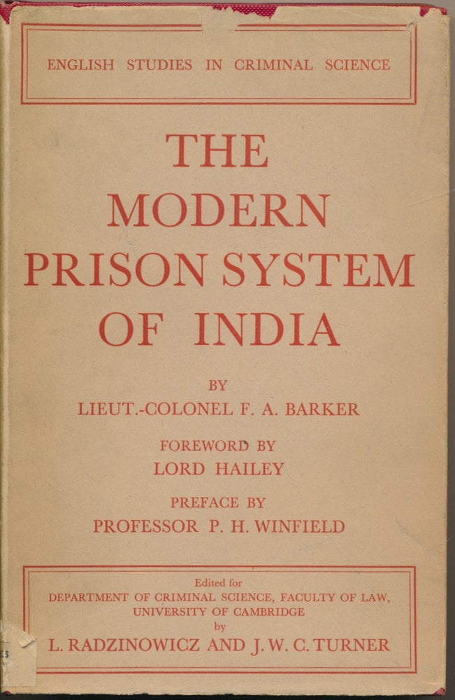 Item #51235 The Modern Prison System of India: A Report to the Department; [ English Studies in Criminal Science ]. Lord Hailey., Prof. P. H. Winfield.