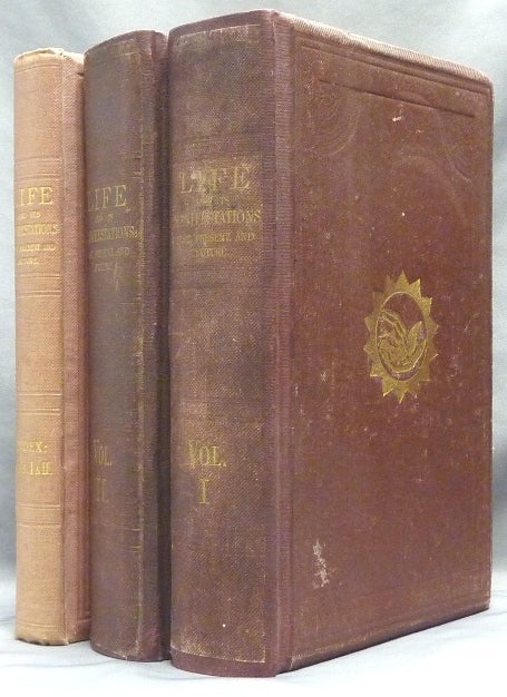 Item #51501 Life and Its Manifestations: Past, Present, and Future - A Series of Revelations from Angelic [ Interior ] Sources, containing a New System of Spiritual Science and Philosophy, illustrated by examples - ( Three volumes - Vols. I & II and index to Vols. I and II ). ANONYMOUS, William Oxley.