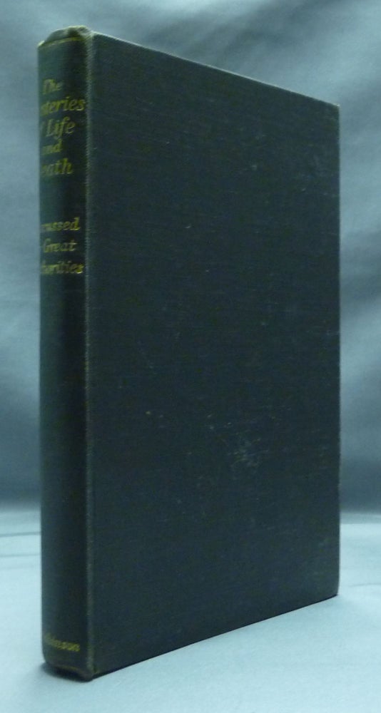 Item #51611 The Mysteries of Life & Death: Great Subjects discussed by Great Authorities. Bertrand RUSSELL, and, authors.