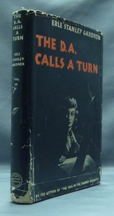 Item #51846 The D. A. Calls a Turn. Erle Stanley GARDNER