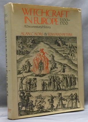 Item #52043 Witchcraft In Europe 1100-1700: A Documentary History. Alan C. KORS, Edit Edward...