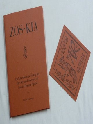 Zos-Kia : An Introductory Essay on the Art and Sorcery of Austin Osman Spare.