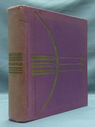 Item #52113 Ghond the Hunter. Dhan Gopal MUKERJI, Boris Artzybasheff