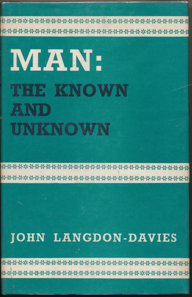 Item #52128 Man: The Known and Unknown. John LANGDON-DAVIS.