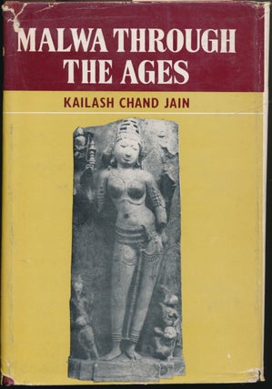 Item #52148 Malwa Through the Ages. Kailash Chand JAIN