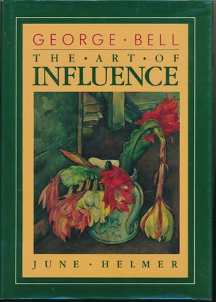 Item #52201 George Bell: The Art of Influence. June HELMER