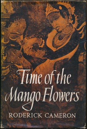 Item #52286 Time of the Mango Flowers. Roderick CAMERON