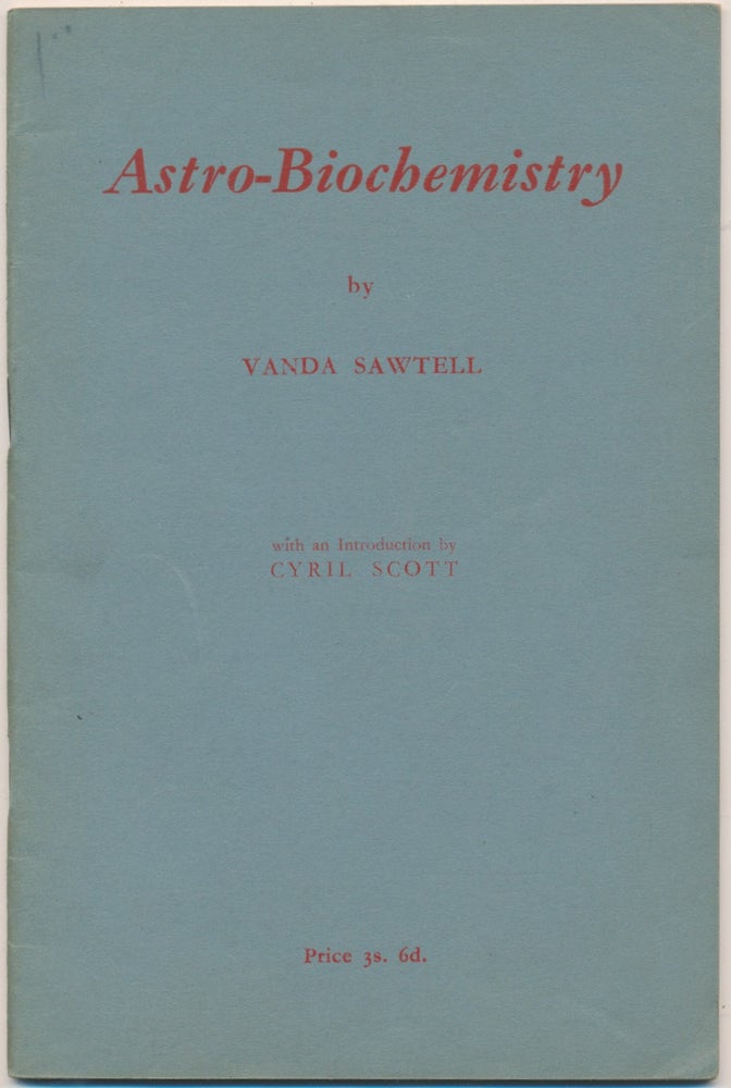 Item #52397 Astro-Biochemistry. Vanda SAWTELL, Cyril Scott.