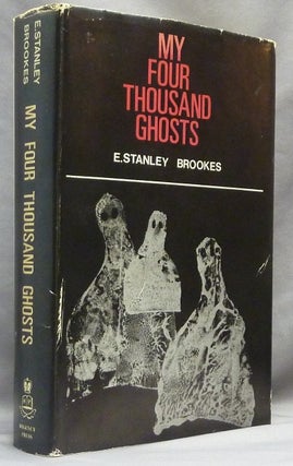 Item #52448 My Four Thousand Ghosts. Ghosts, E. Stanley BROOKES