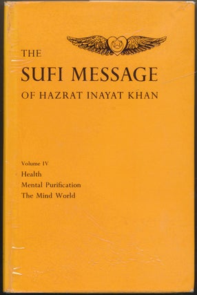 Item #52696 The Sufi Message of Hazrat Inayat Khan, Volume IV: Health, Mental Purification, The...