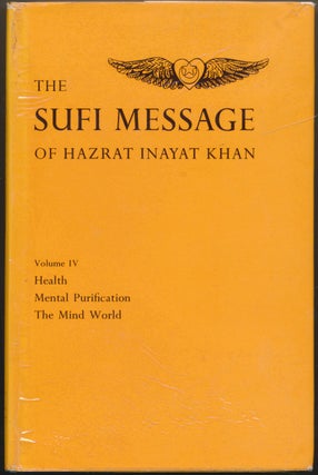 Item #52696 The Sufi Message of Hazrat Inayat Khan, Volume IV: Health, Mental Purification, The...
