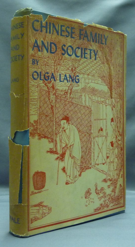 Item #52731 Chinese Family and Society. Olga LANG, Karl A. Wittfogel.