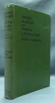 Item #52758 A Short History of Indian Literature. E. HORRWITZ, Prof. T. W. Rhys Davids