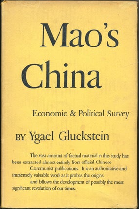Item #52784 Mao's China: Economic and Political Survey. Ygael GLUCKSTEIN