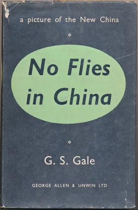 Item #52785 No Flies in China. George Stafford GALE