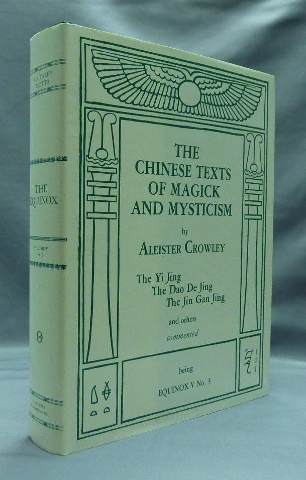 The Equinox Volume V No 3 The Chinese Texts Of Magick And Mysticism