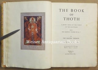 The Book of Thoth; A Short Essay on the Tarot of the Egyptians, being the Equinox Volume III No. V