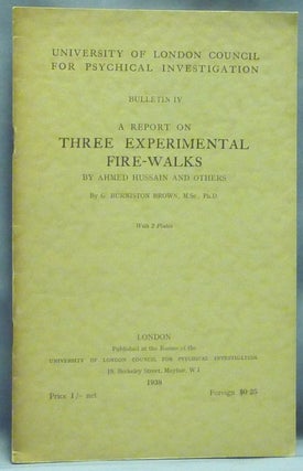 Item #53120 A Report on Three Experimental Fire-Walks by Ahmed Hussain and others ( Bulletin IV...
