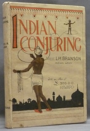 Item #53243 Indian Conjuring. Major L. H. BRANSON, Lionel Hugh