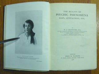 The Reality of Psychic Phenomena: Raps, Levitations, etc.