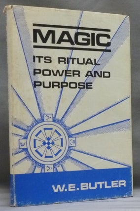 Item #53456 Magic: Its Ritual, Power and Purpose. W. E. BUTLER