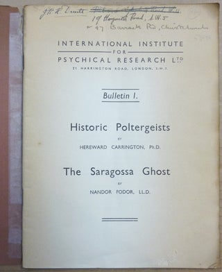 Historic Poltergeists (Carrington) & The Saragossa Ghost (Fodor); International Institute for Psychical Research, Bulletin 1