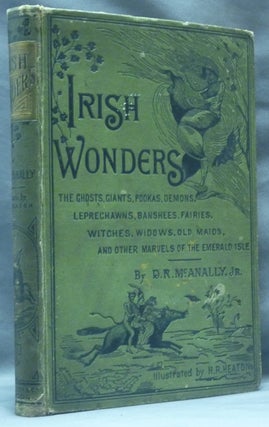 Item #53501 Irish Wonders: The Ghosts, Giants, Pookas, Demons, Leprechawns, Banshees, Fairies,...