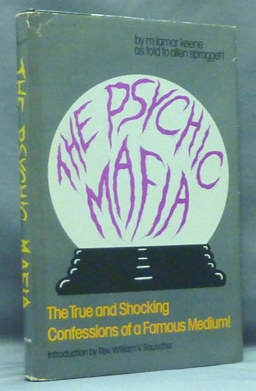 Item #53534 The Psychic Mafia. M. Lamar KEENE, Allen SPRAGGETT, William V. Rauschler.