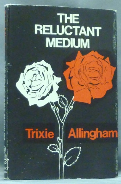 Item #53543 The Reluctant Medium. Trixie ALLINGHAM, Reginald M. Lester.