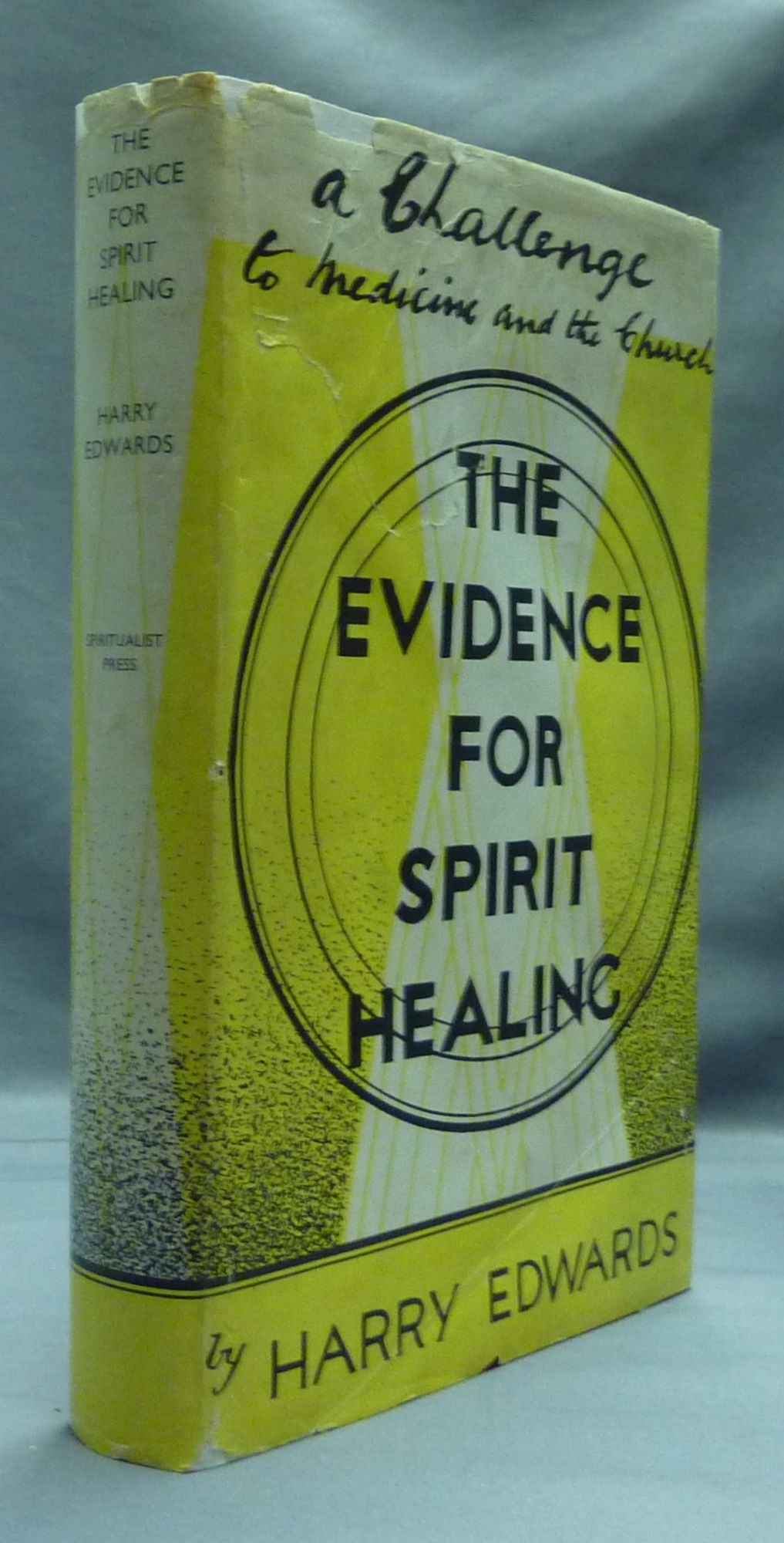 The Evidence For Spirit Healing | Harry EDWARDS, Signed | First Edition