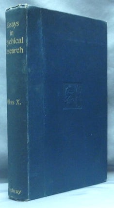 Item #54086 Essays in Psychical Research. A. GOODRICH-FREER, Miss X