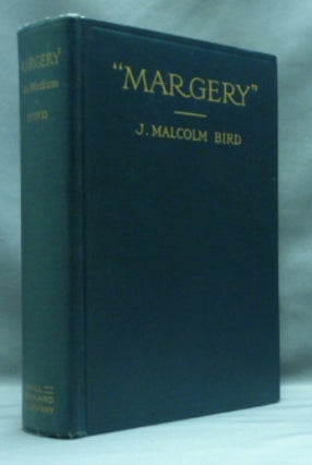 Item #54090 "Margery" the Medium. J. Malcolm BIRD