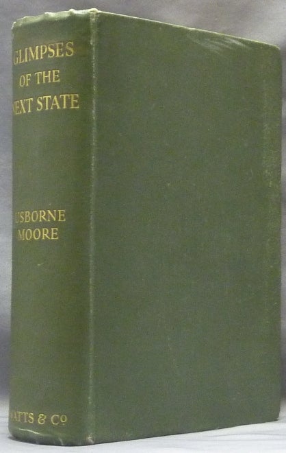 Item #54199 Glimpses of the Next State: The Education of an Agnostic. W. Usborne MOORE, inscribed.