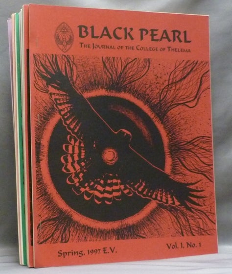 Item #54264 Black Pearl: The Journal of the College of Thelema - Vol. 1 No.1, Spring 1997 - Vol. 1 No.9, Spring 2001 ( 9 volumes ). James A. ESHELMAN, Aleister Crowley: related works.