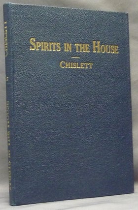 Item #54318 Spirits in the House: A Record of the Magical Entertainment devised and presented in...