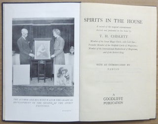 Spirits in the House: A Record of the Magical Entertainment devised and presented in his home by T. H. Chislett.