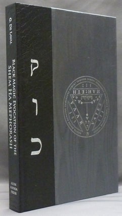 Item #54706 Black Magic Evocation of the Shem Ha Mephorash. Gilles DE LAVAL