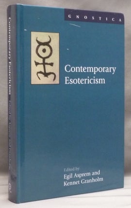 Item #54977 Contemporary Esotericism (Gnostica: Texts and Interpretations); Gnostica, Texts and...