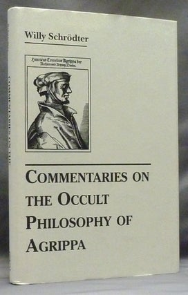 Item #55101 Commentaries on the Occult Philosophy of Agrippa. Henry Cornelius AGRIPPA, Willy...