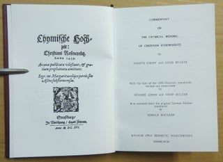 Commentary on the Chymical [ Chemical ] Wedding. With text of the 1690 Foxcroft translation revised and modified by Deidre Green and Adam McLean, With Extracts from the Original German Edition; ( Magnum Opus Hermetic Sourceworks series )