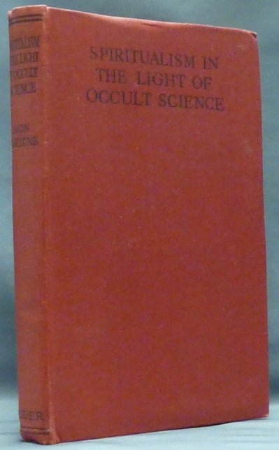 Item #55228 Spiritualism in the Light of Occult Science. Dion FORTUNE.
