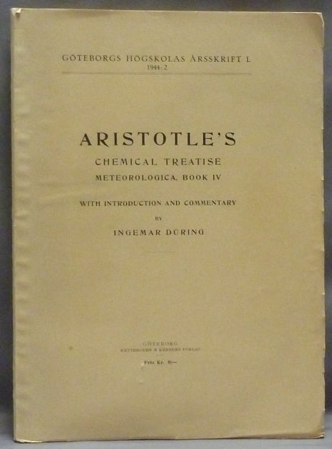Item #55248 Aristotle's Chemical Treatise Meteorologica, Book IV. Ingemar - Introduction and DÜRING, Aristotle.