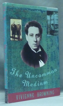 Item #55344 The Uncommon Medium. Vivienne BROWNING, Aleister Crowley: related works