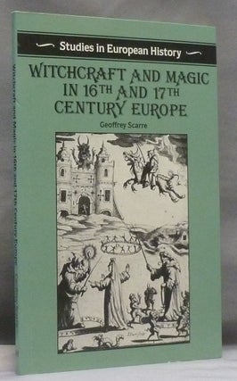 Item #55391 Witchcraft and Magic in 16th and 17th Century Europe; Studies in European History...