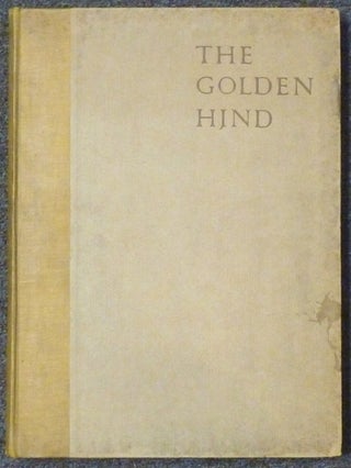 Item #55449 The Golden Hind. The Golden Hind a Quarterly Magazine of Art and Literature, Volume...