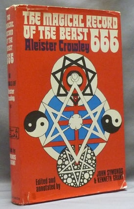 Item #55494 The Magical Record of the Beast 666. The Diaries of Aleister Crowley 1914-1920. John...